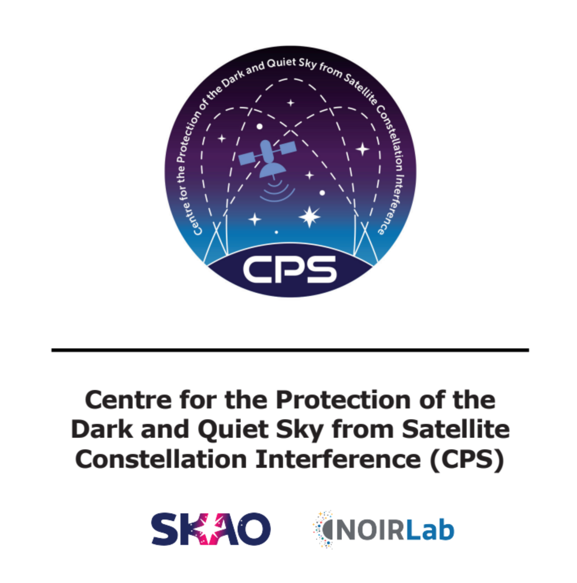 IAU Centre for the Protection of the Dark and Quiet Sky (IAU CPS)